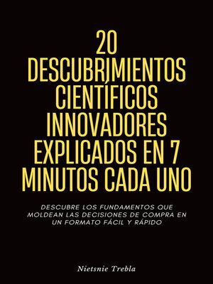 cover image of 20 Descubrimientos Científicos Innovadores Explicados en 7 Minutos Cada Uno